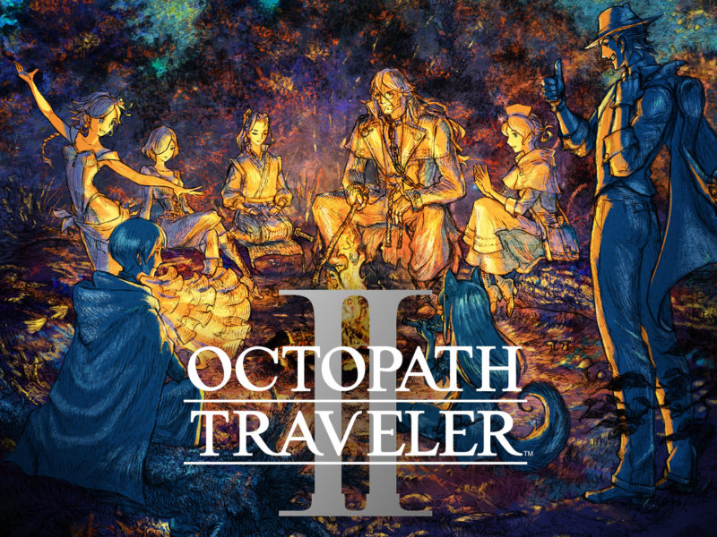 Key art for Octopath Traveler II featuring a hand painted image of the eight main characters around a campfire